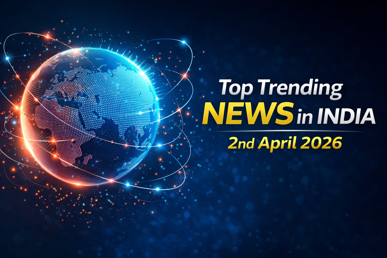 Top news headlines in India on 2 April 2026 showing stock market trends, job growth, and economic updates